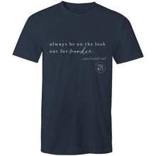 Load image into Gallery viewer, Always be on the lookout for wonder…you found me. by Alexis Schnitger - AS Colour Staple - Mens T-Shirt