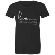 Load image into Gallery viewer, Love doesn&#39;t count chromosomes by SRP - AS Colour - Women&#39;s Maple Tee
