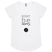 Load image into Gallery viewer, Don't be sorry by Alexis Schnitger Design -  AS Colour Mali - Womens Scoop Neck T-Shirt