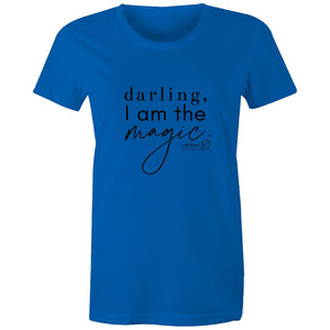 Darling, I am the magic Darling, I am the magic  by Alexis Schnitger -  AS Colour - Women's Maple Tee