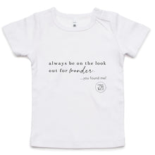 Load image into Gallery viewer, Always be on the lookout for wonder…you found me. by Alexis Schnitger - AS Colour - Infant Wee Tee