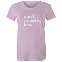 Load image into Gallery viewer, Don&#39;t sweat it, bro. by SRP - AS Colour - Women&#39;s Maple Tee