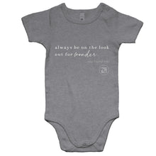 Load image into Gallery viewer, Always be on the lookout for wonder…you found me. by Alexis Schnitger - AS Colour Mini Me - Baby Onesie Romper