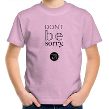 Load image into Gallery viewer, Don't be sorry by Alexis Schnitger Design - AS Colour Kids Youth T-Shirt