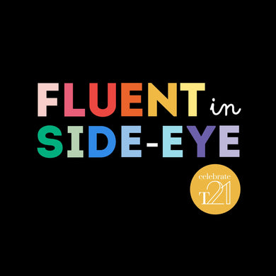 KIDS & YOUTH ASSORTED Fluent in side-eye - Black or White Kaleidoscope Range