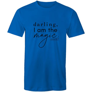 Darling, I am the magic Darling, I am the magic  by Alexis Schnitger - AS Colour Staple - Mens T-Shirt