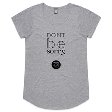 Load image into Gallery viewer, Don't be sorry by Alexis Schnitger Design -  AS Colour Mali - Womens Scoop Neck T-Shirt