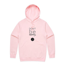 Load image into Gallery viewer, Don't be sorry by Alexis Schnitger Design -  AS Colour - Supply Hood
