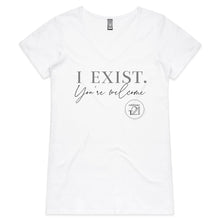 Load image into Gallery viewer, I Exist. You&#39;re welcome – AS Colour Bevel - Womens V-Neck T-Shirt