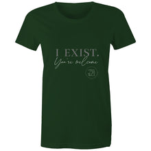 Load image into Gallery viewer, I Exist. You&#39;re welcome – AS Colour - Women&#39;s Maple Tee