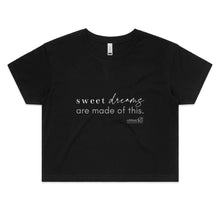 Load image into Gallery viewer, Sweet dreams are made of this. by Alexis Schnitger - AS Colour - Women's Crop Tee