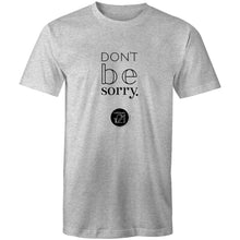 Load image into Gallery viewer, Don't be sorry by Alexis Schnitger Design - AS Colour Staple - Mens T-Shirt