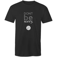 Load image into Gallery viewer, Don't be sorry by Alexis Schnitger Design - AS Colour Staple - Mens T-Shirt
