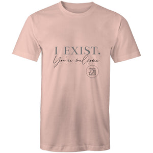 I Exist. You're welcome - AS Colour Staple - Mens T-Shirt