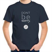 Load image into Gallery viewer, Don't be sorry by Alexis Schnitger Design - AS Colour Kids Youth T-Shirt
