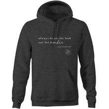 Load image into Gallery viewer, Always be on the lookout for wonder…you found me. by Alexis Schnitger - AS Colour Stencil - Pocket Hoodie Sweatshirt