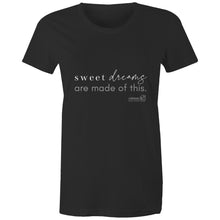 Load image into Gallery viewer, Sweet dreams are made of this. by Alexis Schnitger - AS Colour - Women's Maple Tee