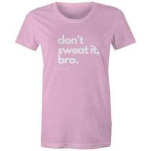 Load image into Gallery viewer, Don&#39;t sweat it, bro. by SRP - AS Colour - Women&#39;s Maple Tee