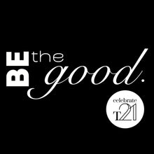 Load image into Gallery viewer, BE THE GOOD  Bubs to Adults Tees  *NEW Designs October 2026