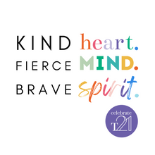 Load image into Gallery viewer, KIDS &amp; YOUTH ASSORTED Kind Heart. Fierce Mind. Brave Spirit. - Black or White Kaleidoscope Range