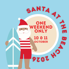 Load image into Gallery viewer, BEACH 2026 Santa At The Beach - Sunday 11 October
