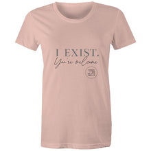 Load image into Gallery viewer, I Exist. You&#39;re welcome – AS Colour - Women&#39;s Maple Tee