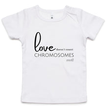Load image into Gallery viewer, Love doesn&#39;t count chromosomes by SRP - AS Colour - Infant Wee Tee