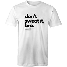 Load image into Gallery viewer, Don&#39;t sweat it, bro. by SRP  -  AS Colour Staple - Mens T-Shirt