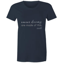 Load image into Gallery viewer, Sweet dreams are made of this. by Alexis Schnitger - AS Colour - Women's Maple Tee