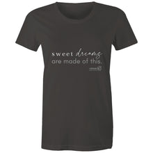 Load image into Gallery viewer, Sweet dreams are made of this. by Alexis Schnitger - AS Colour - Women's Maple Tee