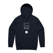 Load image into Gallery viewer, Don't be sorry by Alexis Schnitger Design -  AS Colour - Supply Hood