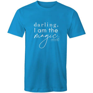 Darling, I am the magic Darling, I am the magic  by Alexis Schnitger - AS Colour Staple - Mens T-Shirt