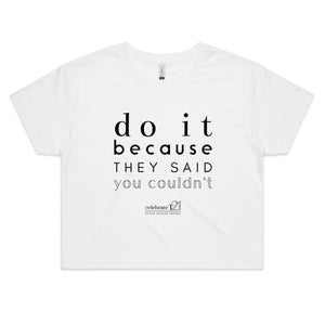Do It Because OCT21 - AS Colour - Women's Crop Tee