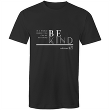 Load image into Gallery viewer, &#39;Be Kind&#39; in White or Black - AS Colour Staple - Mens T-Shirt