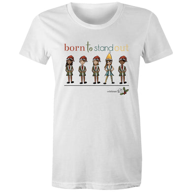 Christmas – ‘Born To Stand Out’ – Girl AS Colour - Women's Maple Tee