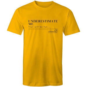 Underestimate Me BOOK RELEASE TEE AS Colour Staple - Mens T-Shirt