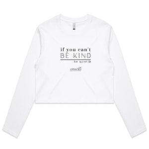 Be Quiet - AS Colour - Women's Long Sleeve Crop Tee