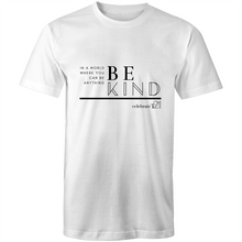 Load image into Gallery viewer, &#39;Be Kind&#39; in White or Black - AS Colour Staple - Mens T-Shirt