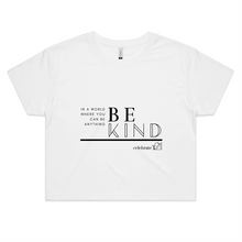 Load image into Gallery viewer, &#39;Be Kind&#39; in White or Black  - AS Colour - Womens Crop Tee