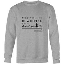 Load image into Gallery viewer, Rewriting The Narrative  BOOK RELEASE TEE 2021  AS Colour United - Crew Sweatshirt