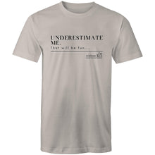 Load image into Gallery viewer, Underestimate Me BOOK RELEASE TEE AS Colour Staple - Mens T-Shirt