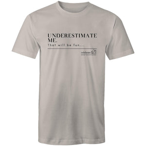 Underestimate Me BOOK RELEASE TEE AS Colour Staple - Mens T-Shirt