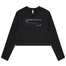 Load image into Gallery viewer, Underestimate Me  BOOK RELEASE TEE 2021  AS Colour - Women&#39;s Long Sleeve Crop Tee