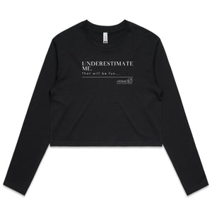 Underestimate Me  BOOK RELEASE TEE 2021  AS Colour - Women's Long Sleeve Crop Tee