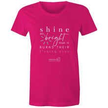 Load image into Gallery viewer, Shine *Explicit OCT21 – AS Colour - Women&#39;s Maple Tee