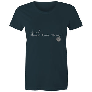 Proved. Them. Wrong. - Alexis Schnitger Design - AS Colour - Women's Maple Tee
