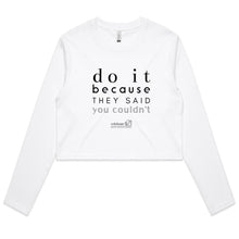 Load image into Gallery viewer, Do It Because OCT21 - AS Colour - Women&#39;s Long Sleeve Crop Tee