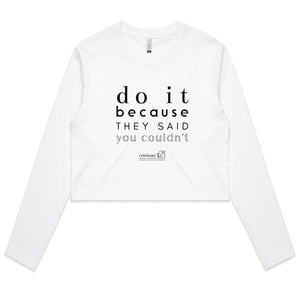 Do It Because OCT21 - AS Colour - Women's Long Sleeve Crop Tee