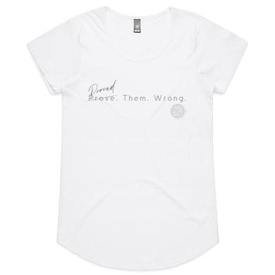 Proved. Them. Wrong. - Alexis Schnitger Design - AS Colour Mali - Womens Scoop Neck T-Shirt