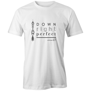 'Down Right Perfect' in Black or White  - AS Colour - Classic Tee